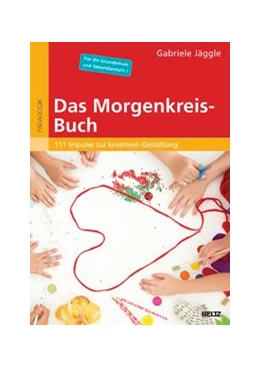 Abbildung von Jäggle | Das Morgenkreis-Buch | 1. Auflage | 2017 | beck-shop.de
