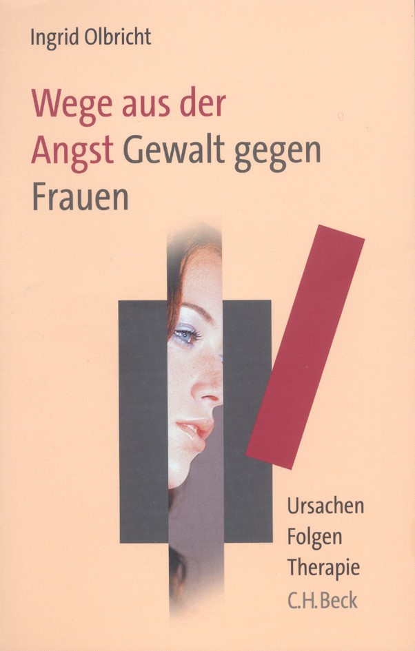 Cover: Olbricht, Ingrid, Wege aus der Angst. Gewalt gegen Frauen