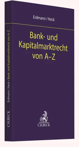 Abbildung von Erdmann / Heck | Bank- und Kapitalmarktrecht von A-Z | 1. Auflage | 2020 | beck-shop.de