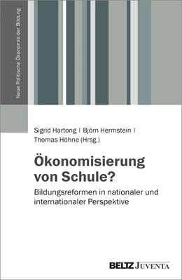 Abbildung von Hartong / Hermstein | Ökonomisierung von Schule | 1. Auflage | 2017 | beck-shop.de