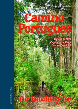 Abbildung von Ilchmann | Camino Portugues für Bauchfüßler | 1. Auflage | 2016 | beck-shop.de