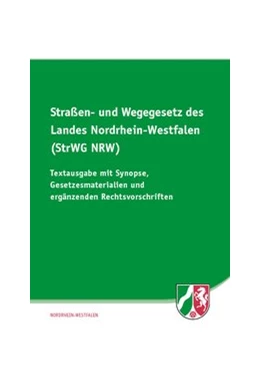 Abbildung von Straßen- und Wegegesetz des Landes Nordrhein-Westfalen (StrWG NRW) | 1. Auflage | 2017 | beck-shop.de