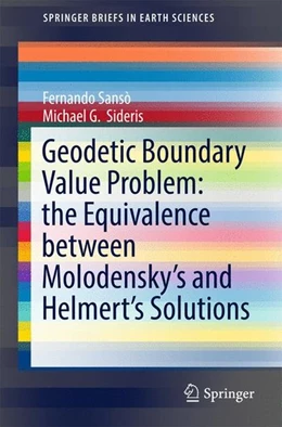 Abbildung von Sansò / Sideris | Geodetic Boundary Value Problem: the Equivalence between Molodensky's and Helmert's Solutions | 1. Auflage | 2016 | beck-shop.de