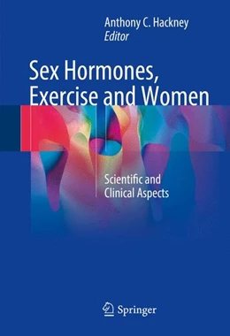 Abbildung von Hackney | Sex Hormones, Exercise and Women | 1. Auflage | 2016 | beck-shop.de