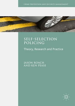Abbildung von Roach / Pease | Self-Selection Policing | 1. Auflage | 2016 | beck-shop.de