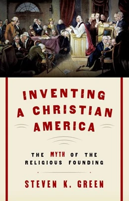 Abbildung von Green | Inventing a Christian America | 1. Auflage | 2017 | beck-shop.de
