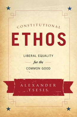 Abbildung von Tsesis | Constitutional Ethos | 1. Auflage | 2017 | beck-shop.de