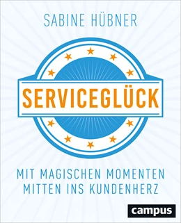 Abbildung von Hübner | Serviceglück | 1. Auflage | 2017 | beck-shop.de