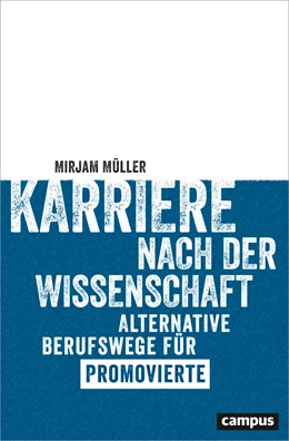 Abbildung von Müller | Karriere nach der Wissenschaft | 1. Auflage | 2017 | beck-shop.de