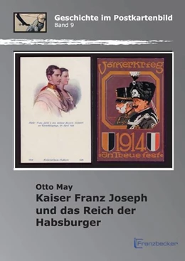 Abbildung von May | Kaiser Franz Joseph und das Reich der Habsburger | 1. Auflage | 2016 | beck-shop.de
