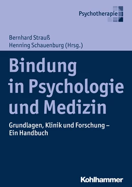 Abbildung von Strauß / Schauenburg | Bindung in Psychologie und Medizin | 1. Auflage | 2016 | beck-shop.de