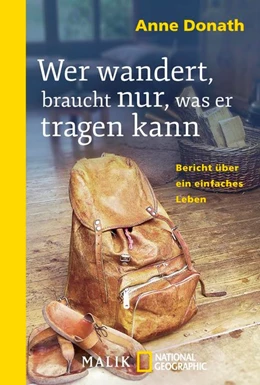 Abbildung von Donath | Wer wandert, braucht nur, was er tragen kann | 1. Auflage | 2017 | beck-shop.de