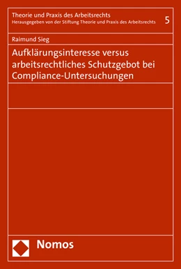 Abbildung von Sieg | Aufklärungsinteresse versus arbeitsrechtliches Schutzgebot bei Compliance-Untersuchungen | 1. Auflage | 2017 | beck-shop.de