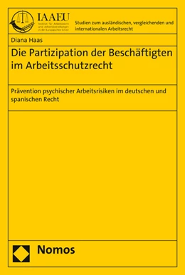 Abbildung von Haas | Die Partizipation der Beschäftigten im Arbeitsschutzrecht | 1. Auflage | 2017 | beck-shop.de