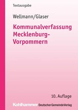 Abbildung von Glaser / Wellmann | Kommunalverfassung Mecklenburg-Vorpommern | 10. Auflage | 2019 | beck-shop.de