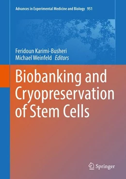 Abbildung von Karimi-Busheri / Weinfeld | Biobanking and Cryopreservation of Stem Cells | 1. Auflage | 2016 | beck-shop.de