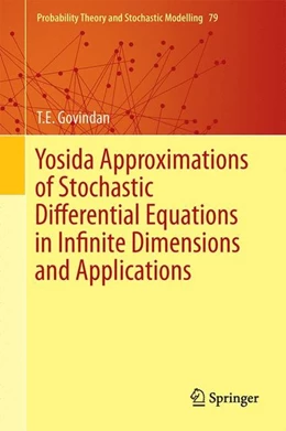 Abbildung von Govindan | Yosida Approximations of Stochastic Differential Equations in Infinite Dimensions and Applications | 1. Auflage | 2016 | beck-shop.de