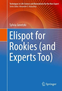 Abbildung von Janetzki | Elispot for Rookies (and Experts Too) | 1. Auflage | 2016 | beck-shop.de