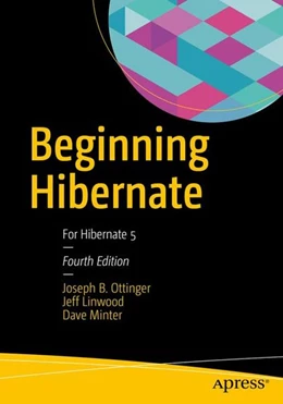 Abbildung von Ottinger / Linwood | Beginning Hibernate | 4. Auflage | 2016 | beck-shop.de