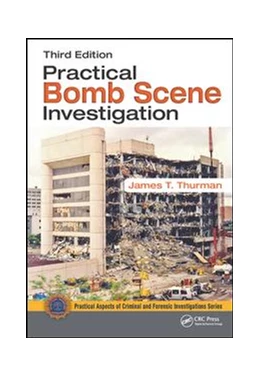 Abbildung von Thurman | Practical Bomb Scene Investigation | 3. Auflage | 2017 | beck-shop.de