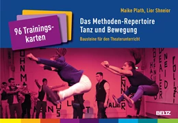 Abbildung von Plath / Shneior | Das Methoden-Repertoire Tanz und Bewegung | 1. Auflage | 2017 | beck-shop.de
