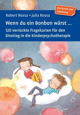 Abbildung von Rossa / Rossa | Wenn du ein Bonbon wärst ... | 1. Auflage | 2017 | beck-shop.de