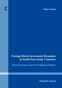 Abbildung von Irawan | Foreign Direct Investment Dynamics in South East Asian Countries | 1. Auflage | 2017 | 216 | beck-shop.de