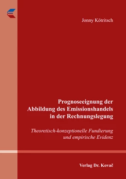 Abbildung von Kötritsch | Prognoseeignung der Abbildung des Emissionshandels in der Rechnungslegung | 1. Auflage | 2017 | 47 | beck-shop.de