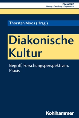 Abbildung von Moos | Diakonische Kultur | 1. Auflage | 2018 | beck-shop.de