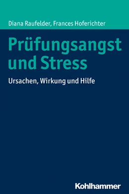 Abbildung von Raufelder / Hoferichter | Prüfungsangst und Stress | 1. Auflage | 2017 | beck-shop.de