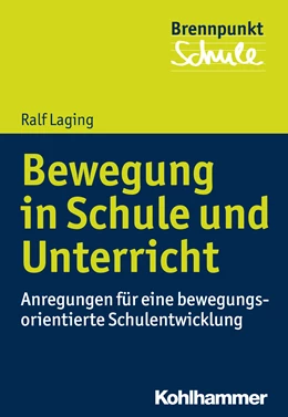 Abbildung von Laging | Bewegung in Schule und Unterricht | 1. Auflage | 2017 | beck-shop.de