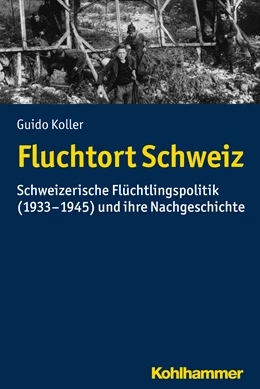 Abbildung von Koller | Fluchtort Schweiz | 1. Auflage | 2017 | beck-shop.de