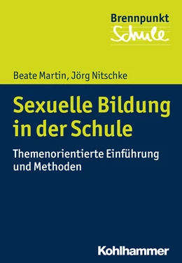 Abbildung von Martin / Nitschke | Sexuelle Bildung in der Schule | 1. Auflage | 2017 | beck-shop.de