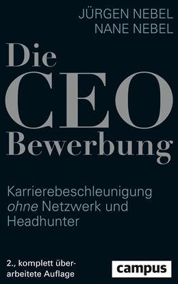 Abbildung von Nebel | Die CEO-Bewerbung | 2. Auflage | 2017 | beck-shop.de