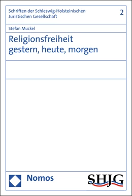 Abbildung von Muckel | Religionsfreiheit gestern, heute, morgen | 1. Auflage | 2017 | beck-shop.de