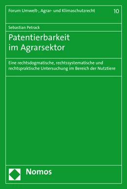 Abbildung von Petrack | Patentierbarkeit im Agrarsektor | 1. Auflage | 2017 | 10 | beck-shop.de