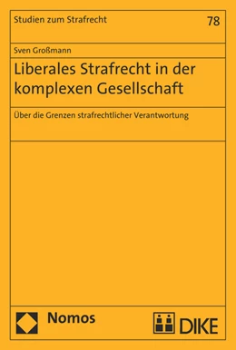 Abbildung von Großmann | Liberales Strafrecht in der komplexen Gesellschaft | 1. Auflage | 2017 | 78 | beck-shop.de