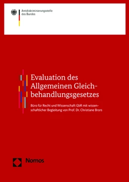 Abbildung von Berghahn / Egenberger | Evaluation des Allgemeinen Gleichbehandlungsgesetzes | 1. Auflage | 2016 | beck-shop.de