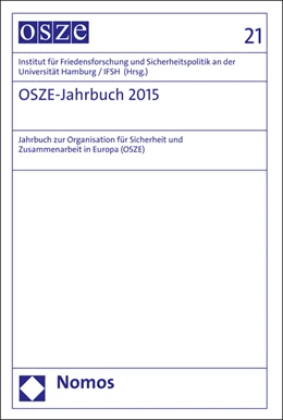 Abbildung von Institut für Friedensforschung und Sicherheitspolitik an der Universität Hamburg / IFSH | OSZE-Jahrbuch 2015 | 1. Auflage | 2017 | beck-shop.de