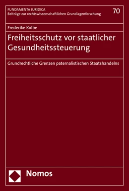 Abbildung von Kolbe | Freiheitsschutz vor staatlicher Gesundheitssteuerung | 1. Auflage | 2017 | 70 | beck-shop.de