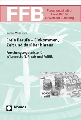 Abbildung von Merz | Freie Berufe - Einkommen, Zeit und darüber hinaus | 1. Auflage | 2017 | 23 | beck-shop.de
