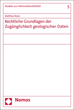 Abbildung von Rossi | Rechtliche Grundlagen der Zugänglichkeit geologischer Daten | 1. Auflage | 2016 | beck-shop.de