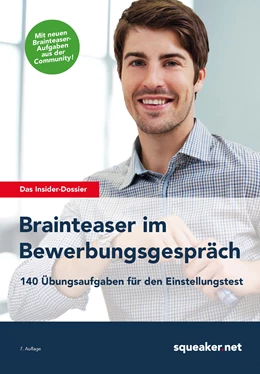 Abbildung von Hoi / Menden | Das Insider-Dossier: Brainteaser im Bewerbungsgespräch | 7. Auflage | 2016 | beck-shop.de