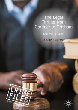 Abbildung von Sauerberg | The Legal Thriller from Gardner to Grisham | 1. Auflage | 2016 | beck-shop.de
