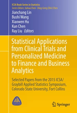 Abbildung von Lin / Wang | Statistical Applications from Clinical Trials and Personalized Medicine to Finance and Business Analytics | 1. Auflage | 2016 | beck-shop.de