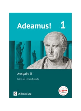 Abbildung von Berchtold / Schauer | Adeamus! 1. Ausgabe B. - Texte, Übungen, Begleitgrammatik | 1. Auflage | 2017 | beck-shop.de