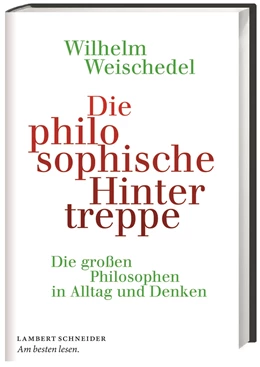 Abbildung von Weischedel | Die philosophische Hintertreppe | 1. Auflage | 2017 | beck-shop.de