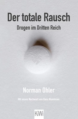 Abbildung von Ohler | Der totale Rausch | 1. Auflage | 2017 | beck-shop.de