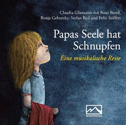 Abbildung von Gliemann | Papas Seele hat Schnupfen | 1. Auflage | 2016 | beck-shop.de