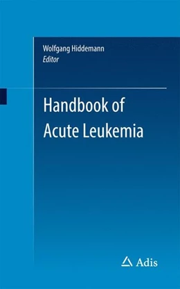 Abbildung von Hiddemann | Handbook of Acute Leukemia | 1. Auflage | 2016 | beck-shop.de